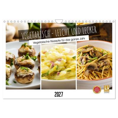 Vegetarisch - leicht und lecker (Wandkalender 2027 DIN A4 quer), CALVENDO Monatskalender