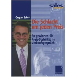Die Schlacht um jeden Preis, Fachbücher von Gregor Eckert