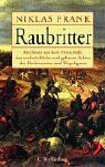 Niklas Frank - Raubritter: Reichtum aus dem Hinterhalt: das erschröckliche und geheime Leben der Heckenreiter und Wegelagerer - Preis vom 30.09.2026 09:01:18 h