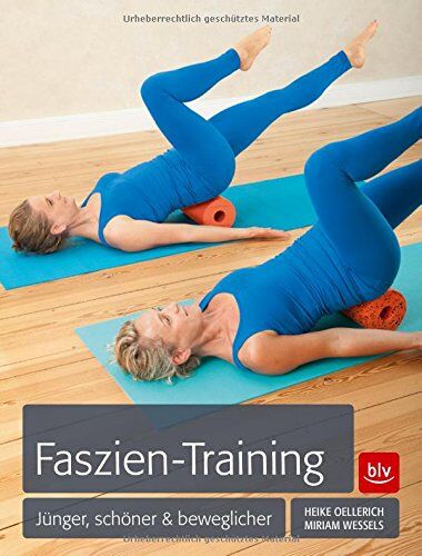 Heike Oellerich - Faszien-Training: Jünger, schöner & beweglicher - Preis vom 30.09.2026 09:01:18 h