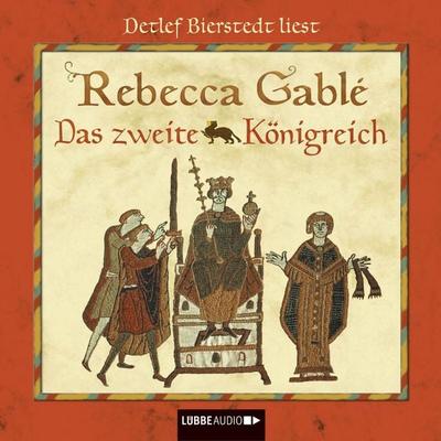 Das zweite Königreich - Rebecca Gablé, Audio, 9783838761701
