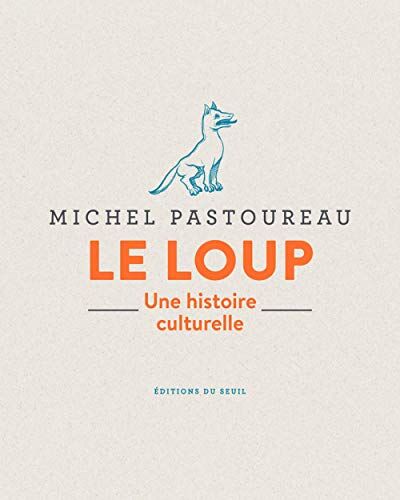 Le loup : une histoire culturelle - Preis vom 14.10.2026 23:07:16 h