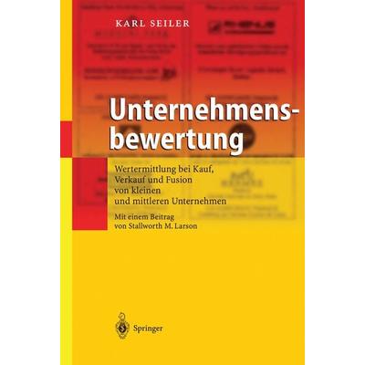 Unternehmensbewertung, Taschenbuch von Karl Seiler, Springer Berlin, 978-3-642-62091-1
