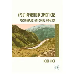 (Post)apartheid Conditions, Fachbücher von D. Hook, D Hook