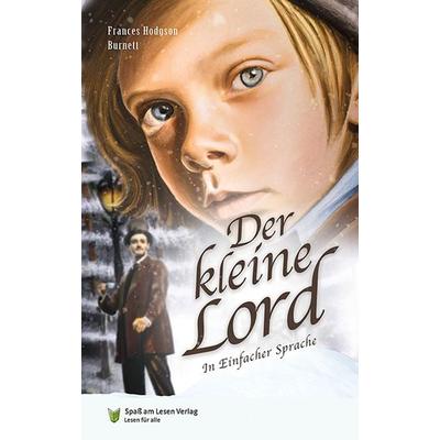 Der kleine Lord, Taschenbuch von Frances Hodgson Burnett, Spaß am Lesen, 978-3-910531-08-6