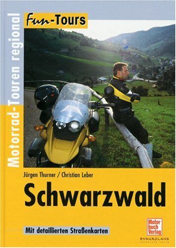 Christian Leber - Schwarzwald: Motorrad-Touren regional (Fun-Tours) - Preis vom 09.10.2026 07:28:09 h