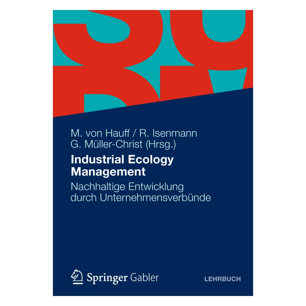 Gabler Industrial Ecology Management (Deutsch, Softcover, Georg Müller-Christ, Michael von Hauff, Ralf Isenmann) (55380752)