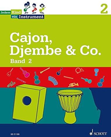 Sebastian Wolf - Jedem Kind ein Instrument: Band 2 - JeKi. Cajon, Djembe & Co.. - Preis vom 13.10.2026 11:25:28 h