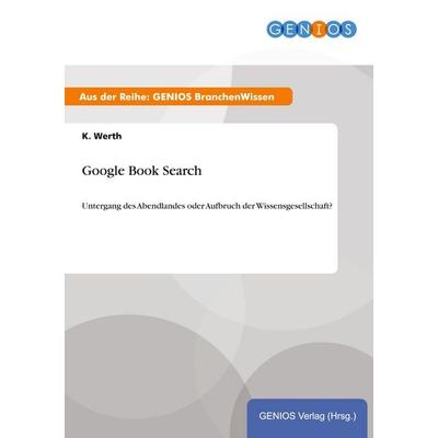 Google Book Search, Taschenbuch von K. Werth, GRIN, 978-3-7379-5233-0