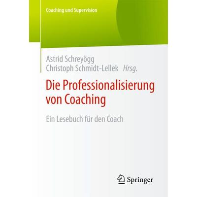 Die Professionalisierung von Coaching, Taschenbuch von , Springer Fachmedien Wiesbaden GmbH, 978-3-658-08171-3