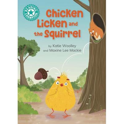 Reading Champion: Chicken Licken and the Squirrel, Taschenbuch von Katie Woolley, Hachette Children's Book, 978-1-4451-8954-3