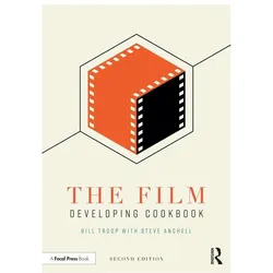 The Film Developing Cookbook, Ratgeber von Bill Troop, Steve Anchell