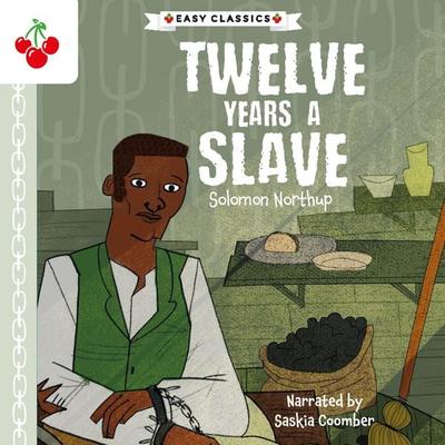 Twelve Years a Slave - The American Classics Children's Collection - Solomon Northup, Audio, 9781782268550