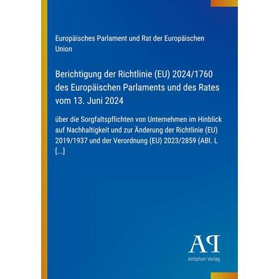 Berichtigung der Richtlinie (EU) 2024/1760 des Europäischen Parlaments und des Rates vom 13. Juni 2024, Taschenbuch von Europäisches Parlament und Rat