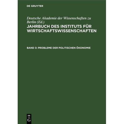 Jahrbuch des Instituts für Wirtschaftswissenschaften. Band 3, Gebundene Ausgabe von , De Gruyter, 978-3-11-253397-0