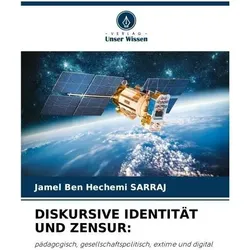 Diskursive Identität Und Zensur:, Schulbücher von Jamel Ben Hechemi Sarraj