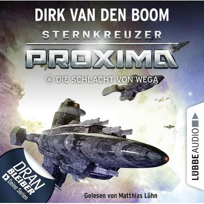 Die Schlacht von Wega - Sternkreuzer Proxima, Folge 6 - Dirk van den Boom, Audio, 9783838792576