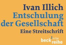 Ivan Illich - Entschulung der Gesellschaft - Preis vom 09.10.2026 07:28:09 h