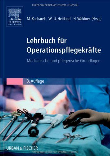 Marija Kucharek - Lehrbuch für Operationspflegekräfte - Preis vom 09.10.2026 07:28:09 h