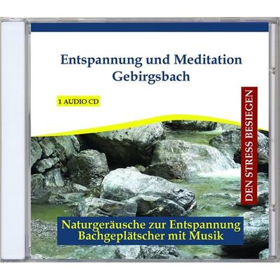 Entspannung und Meditation Gebirgsbach - Verlag Thomas Rettenmaier, CD
