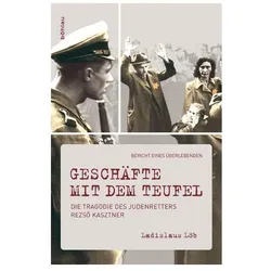 Löb,L.:Geschäfte mit dem Teufel, Biografien von Ladislaus Löb
