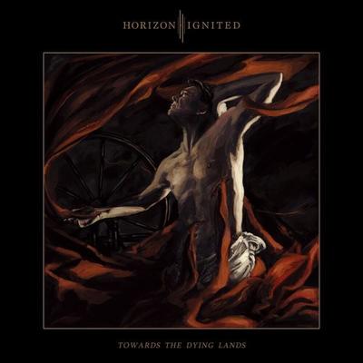 Towards The Dying Lands - Horizon Ignited, CD