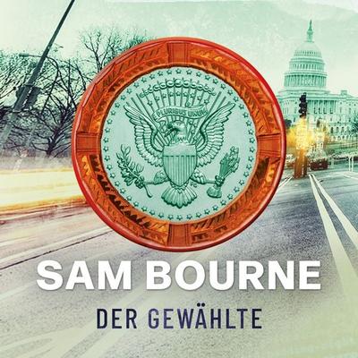 Der Gewählte - Sam Bourne, Audio, 9789979644699