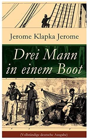 Jerome, Jerome Klapka - Drei Mann in einem Boot - Preis vom 11.10.2026 15:43:13 h