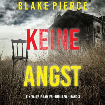 Keine Angst (Ein Valerie Law FBI-Thriller – Band 3) - Blake Pierce, Audio, 9798341591868