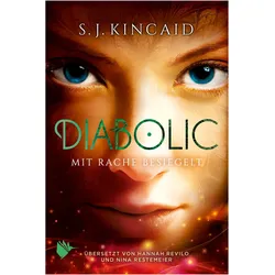 Diabolic - Mit Rache besiegelt, Belletristik von S.J. Kincaid