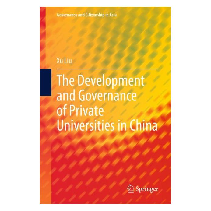 Springer The Development and Governance of Private Universities in China (Englisch, Hardcover, Xu Liu) (63697164)