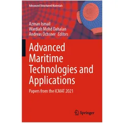 Advanced Maritime Technologies and Applications, Fachbücher von Andreas Öchsner, Azman Ismail, Mohd Dahalan Wardiah