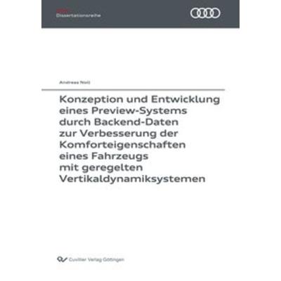 Konzeption und Entwicklung eines Preview-Systems durch Backend-Daten zur Verbesserung der Komforteigenschaften eines Fahrzeugs mit geregelten