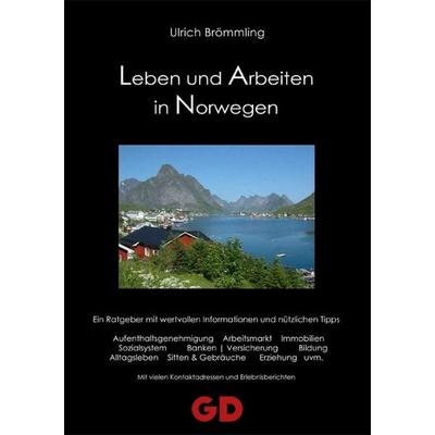 Leben und Arbeiten in Norwegen, Taschenbuch von Ulrich Brömmling, GD Publishing, 978-3-939338-36-9