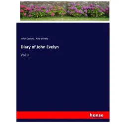 Diary of John Evelyn, Belletristik von John Evelyn