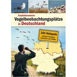 EmpfehlenswerteVogelbeobachtungsplätzeinDeutschland, Ratgeber von Redaktion Der Falke