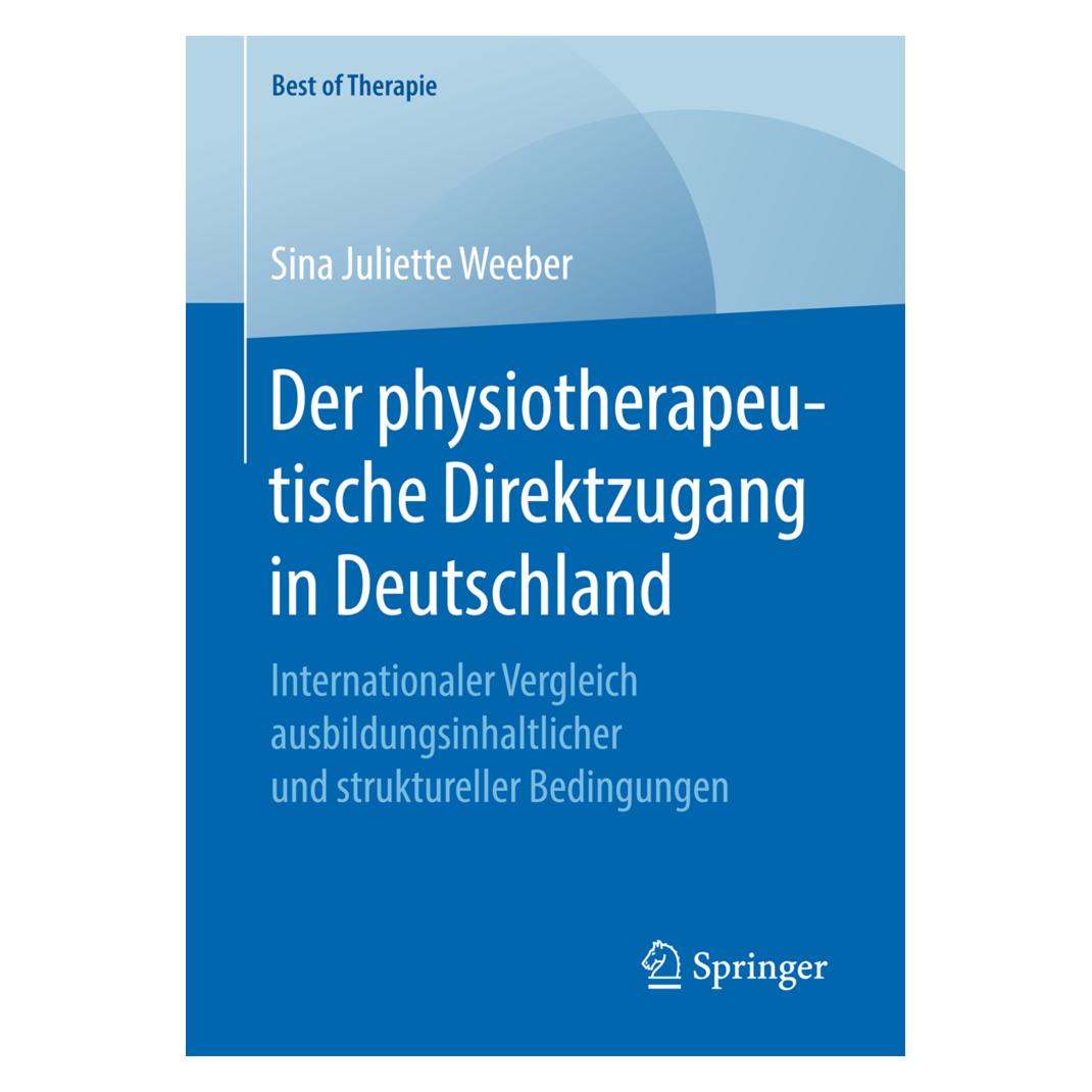 Springer Der physiotherapeutische Direktzugang in Deutschland (Deutsch, Softcover, Sina Juliette Weeber) (55864558)