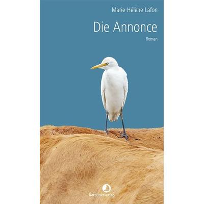 Die Annonce, Gebundene Ausgabe von Marie-Hélène Lafon, Rotpunktverlag, 978-3-85869-888-9
