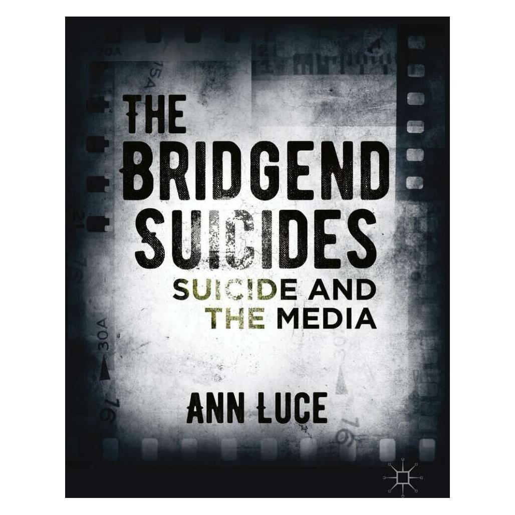 Palgrave Macmillan Uk The Bridgend Suicides (Englisch, Hardcover, Ann Luce) (42034673)