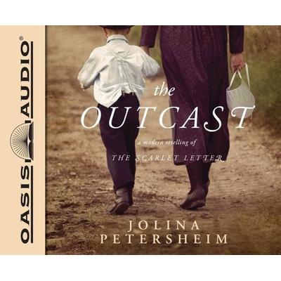 The Outcast: A Modern Retelling of the Scarlet Letter - Jolina Petersheim, CD, 9781613755228