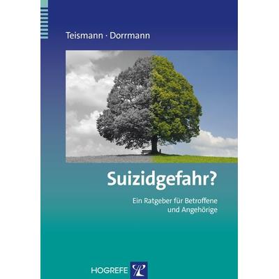 Suizidgefahr?, Taschenbuch von Tobias Teismann,Wolfram Dorrmann, Hogrefe Verlag, 978-3-8017-2595-2