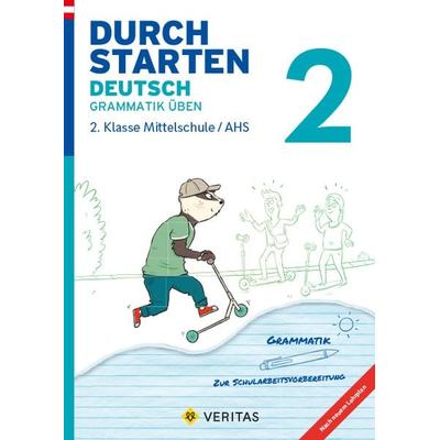 Durchstarten Deutsch 2. Klasse Mittelschule/AHS Grammatik üben, Taschenbuch von Werner Rasser, VERITAS Verlags- und Handelsgesellschaft m.b.H.,