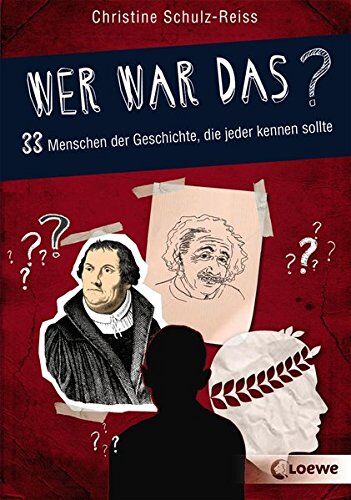 Christine Schulz-Reiss - Wer war das? 33 Menschen der Geschichte, die jeder kennen sollte - Preis vom 10.10.2026 11:48:34 h