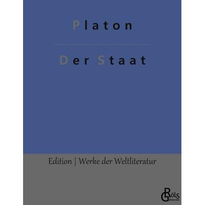 Der Staat, Taschenbuch von Platon, Gröls Verlag, 978-3-9882811-9-7