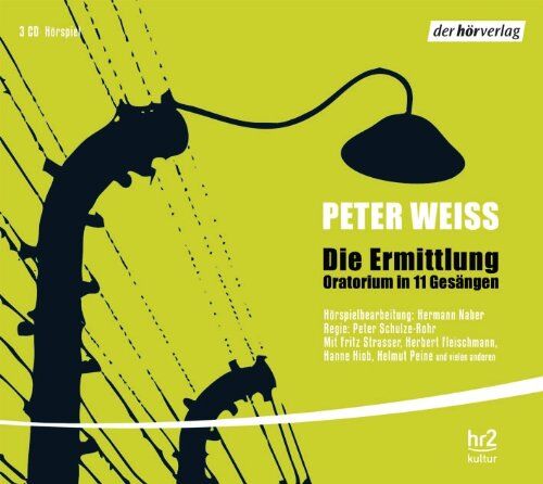 Peter Weiss - Die Ermittlung: Oratorium in 11 Gesängen - Preis vom 30.09.2026 09:01:18 h