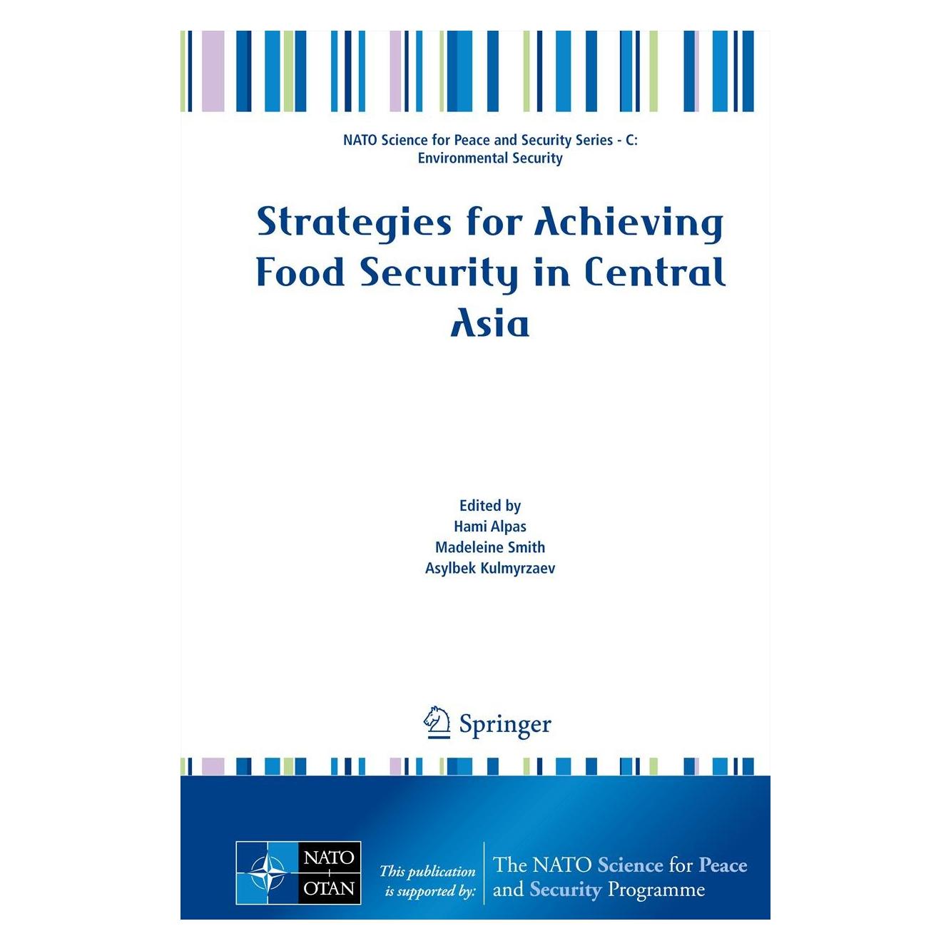 Springer Strategies for Achieving Food Security in Central Asia (Englisch, Hardcover, Asylbek Kulmyrzaev, Hami Alpas, Madeleine Smith) (9789400725010)