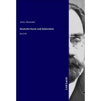 Deutsche Kunst und Dekoration, Taschenbuch von Alexander Koch, LAP LAMBERT Academic Publishing, 978-3-7503-1319-4