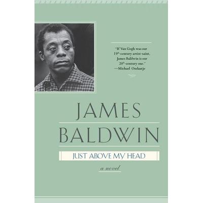 Just Above My Head, Taschenbuch von James Baldwin, Random House N.Y., 978-0-385-33456-3