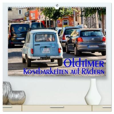 Oldtimer - Kostbarkeiten auf Rädern (hochwertiger Premium Wandkalender 2027 DIN A2 quer), Kunstdruck in Hochglanz