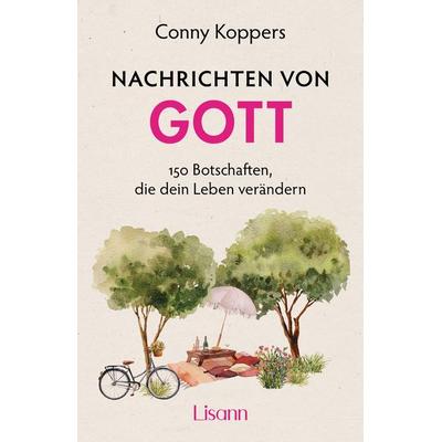 Nachrichten von Gott, Taschenbuch von Conny Koppers, Lisann Verlag, 978-3-9876300-0-2